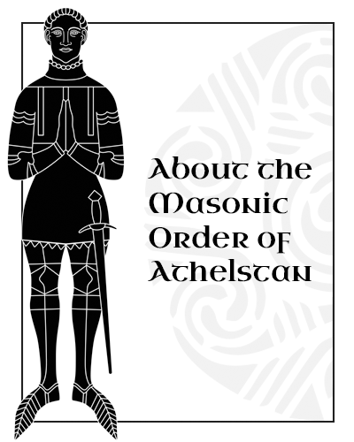 About the Masonic Order of Athelstan